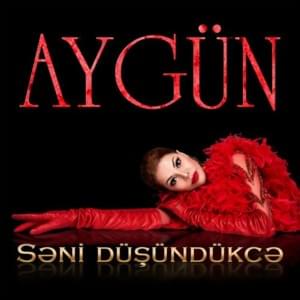 Səni düşündükcə (Remake) - Aygün Kazımova