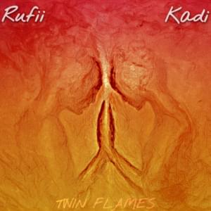 Twin Flames - Rufii (Ft. KADI)