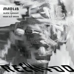 REEKYOD - Madlib (Ft. Black Thought & Your Old Droog)