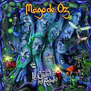 La Ciudad de los Árboles - Mägo de Oz