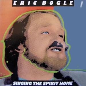 Leaving The Land - Eric Bogle