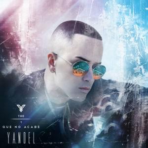 Que No Acabe - Yandel