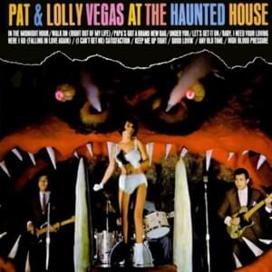 Walk On (Right Out of My Life) - Pat & Lolly Vegas