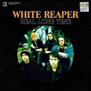 Real Long Time - White Reaper