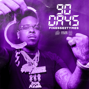 90 Days Choptro - Finesse2Tymes