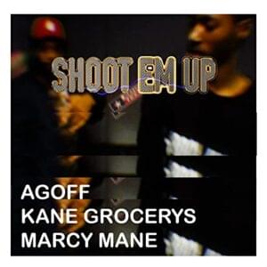 Shoot ’em Up (Goth Money Swag) - Agoff (Ft. Marcy Mane & YSB OG)