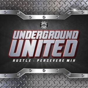 Underground United (Hustle + Persevere Mix) - JP Tha Hustler & Slyzwicked (Ft. Cryptic Wisdom, K-Rino, Liquid Assassin & Whitney Peyton)