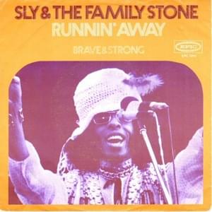 Runnin’ Away - Sly and the Family Stone