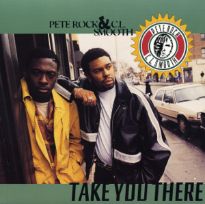 Take You There - Pete Rock & CL Smooth (Ft. Crystal Nicole)