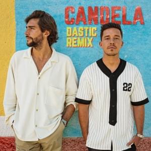 Candela (Dastic Remix) - Alvaro Soler & Nico Santos