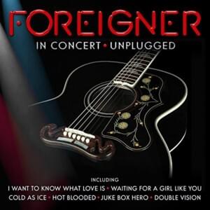 Waiting for a Girl Like You (Unplugged) - Foreigner