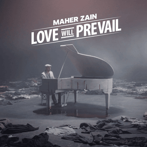 Alhubbu Yasood (Love Will Prevail Arabic Version) - Maher Zain - ماهر زين