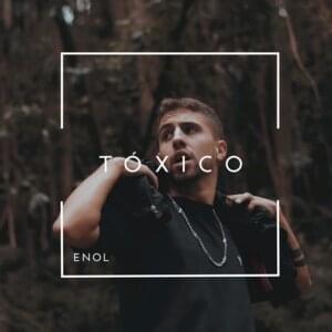 Tóxico - Enol