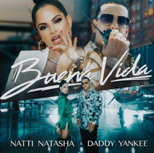 Buena Vida - NATTI NATASHA (Ft. Daddy Yankee)