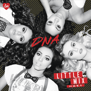 DNA (Kat Krazy Radio Edit) - Little Mix