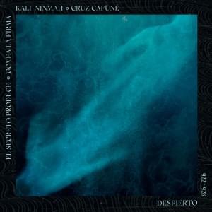 Despierto - Kali Ninmah (Ft. Cruz Cafuné)