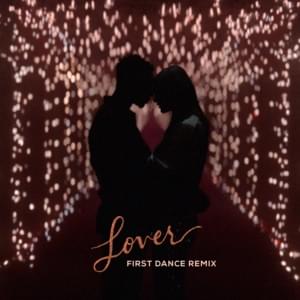 Lover (First Dance Remix) - Taylor Swift