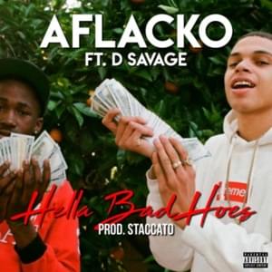 Hella Bad Hoes - Aflacko (Ft. D. Savage)