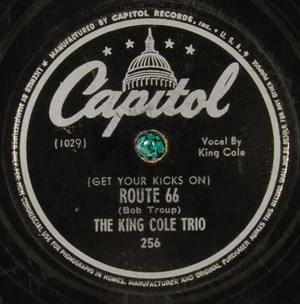 (Get Your Kicks On) Route 66 - Nat "King" Cole