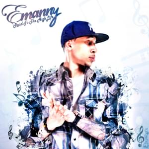 When I’m Gone - Emanny (Ft. Jadakiss & Styles P)