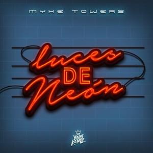 Luces De Neón - Myke Towers