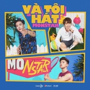 Và Tôi Hát - MONSTAR (VNM)