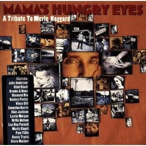 Mama’s Hungry Eyes - Emmylou Harris