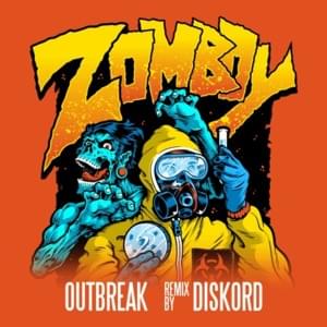 Outbreak (Diskord Remix) - Zomboy (Ft. Armanni Reign)