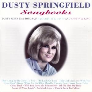 I Can’t Hear You No More - Dusty Springfield