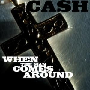 The Man Comes Around - Johnny Cash