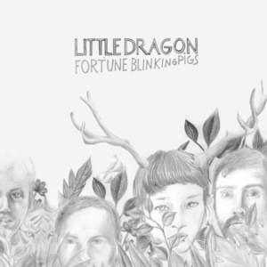 Fortune - Little Dragon