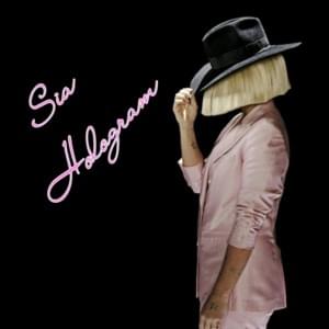 Hologram (Smoke and Mirrors) - Sia