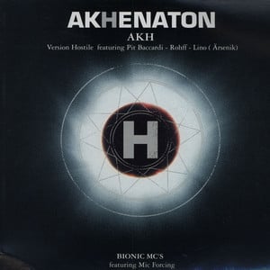 AKH (Version H) - Akhenaton (Ft. Lino, Pit Baccardi & Rohff)