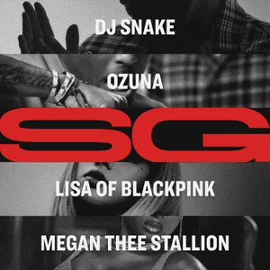 SG - DJ Snake, Ozuna, Megan Thee Stallion & LISA