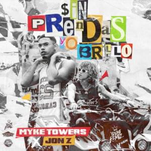 Sin Prendas Yo Brillo - Myke Towers (Ft. Jon Z)