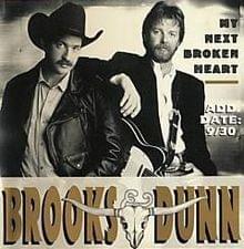 My Next Broken Heart - Brooks & Dunn