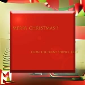 Christmas Wishes - The Funny Service Trio