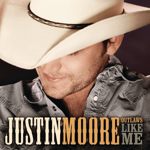 If You Don’t Like My Twang - Justin Moore