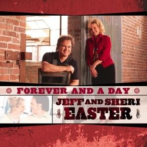 Forever and a Day - Jeff & Sheri Easter