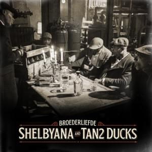 Shelbyana - Broederliefde