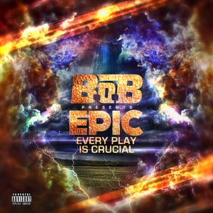 Epic - B.o.B (Ft. Meek Mill & Playboy Tre)