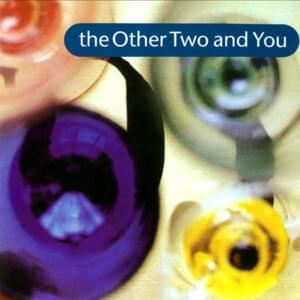 Movin’ On (Moby Mix) - The Other Two