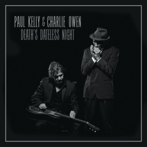 Meet Me in the Middle of the Air - Paul Kelly (Ft. Charlie Owen)