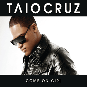 Come On Girl - Taio Cruz (Ft. Luciana)