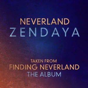 Neverland - Zendaya