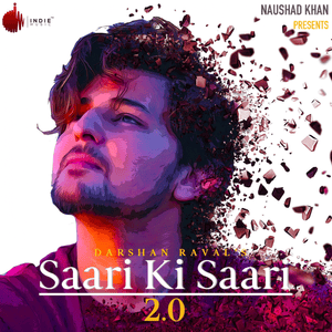 Saari Ki Saari 2.0 - Darshan Raval & Asees Kaur