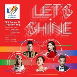 Let’s Shine (Hãy Tỏa Sáng) - Tùng Dương (Ft. Đen, Hồ Ngọc Hà, ISAAC (365daBand) & Văn Mai Hương)