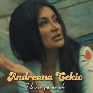 Ide mi, pa ne ide - Andreana Čekić