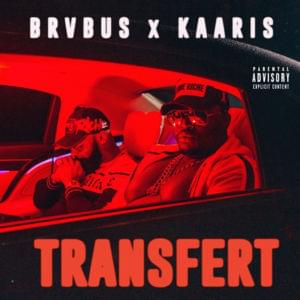 Transfert - Brvbus (Ft. Kaaris)