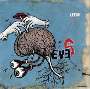 Leech - Eve 6